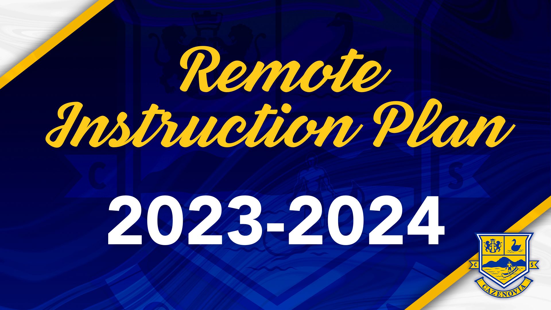 Remote Instruction Plan 2023 2024 Cazenovia Central School District Remote instruction plan 2023 2024 cazenovia central school district